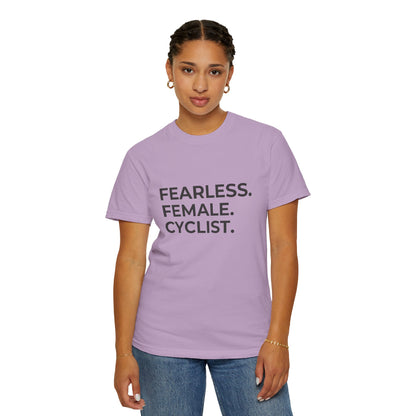 Fearless Female Cyclist Tee Unisex Garment-Dyed T-shirt