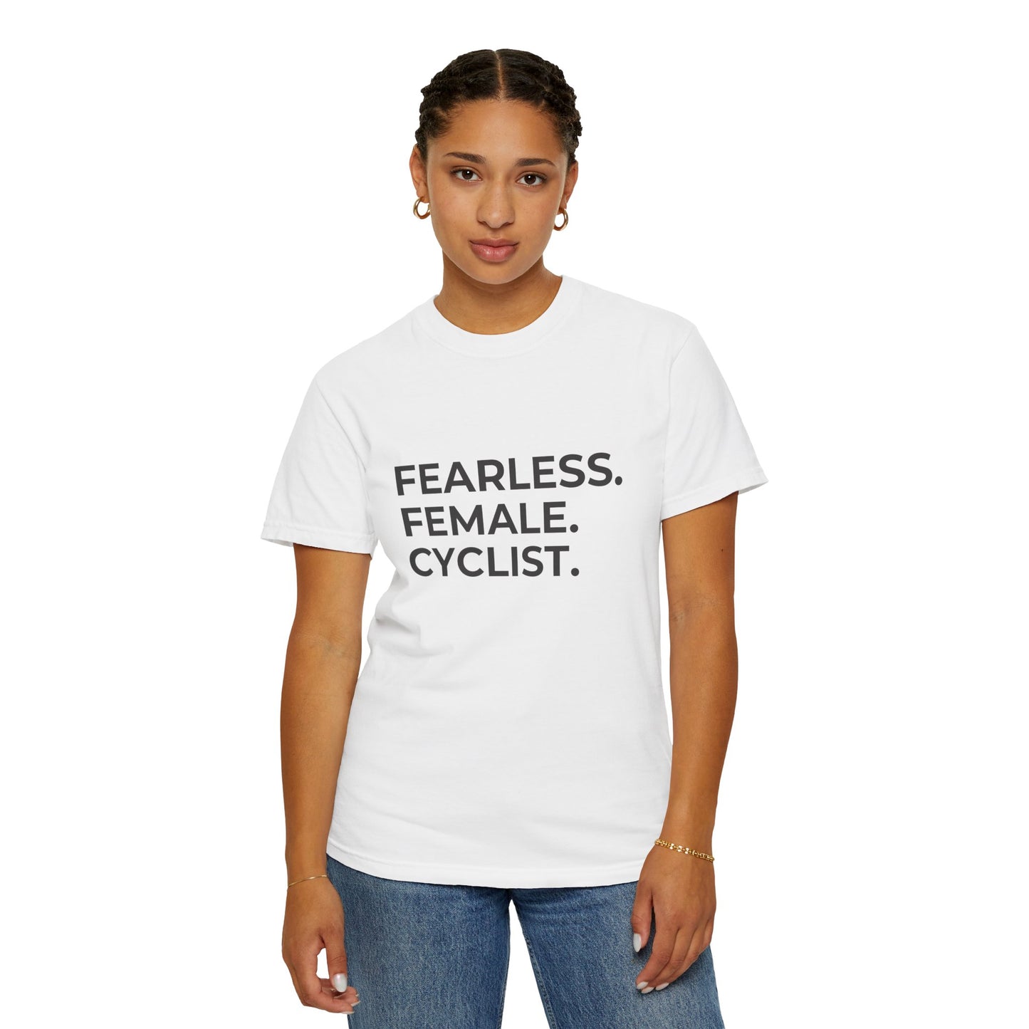 Fearless Female Cyclist Tee Unisex Garment-Dyed T-shirt