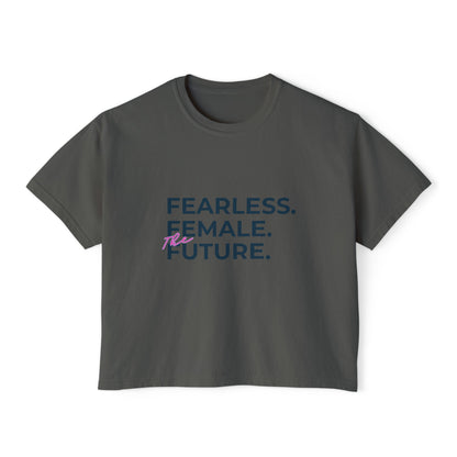 Fearless Female Boxy Tee - Women's Empowerment T-Shirt