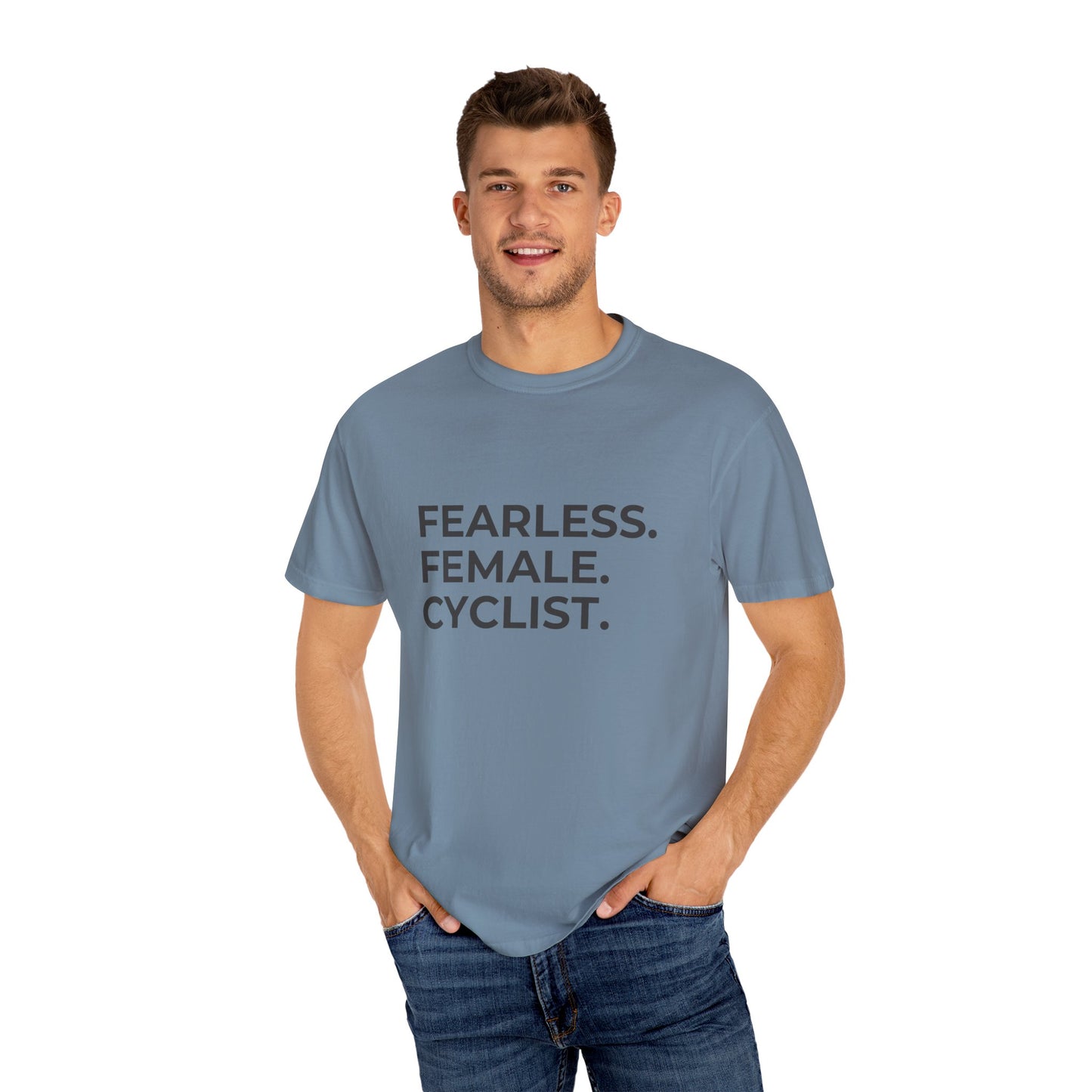 Fearless Female Cyclist Tee Unisex Garment-Dyed T-shirt