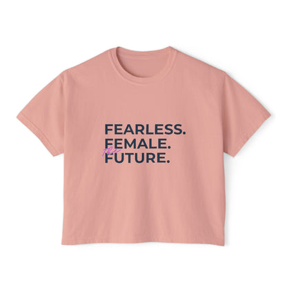 Fearless Female Boxy Tee - Women's Empowerment T-Shirt