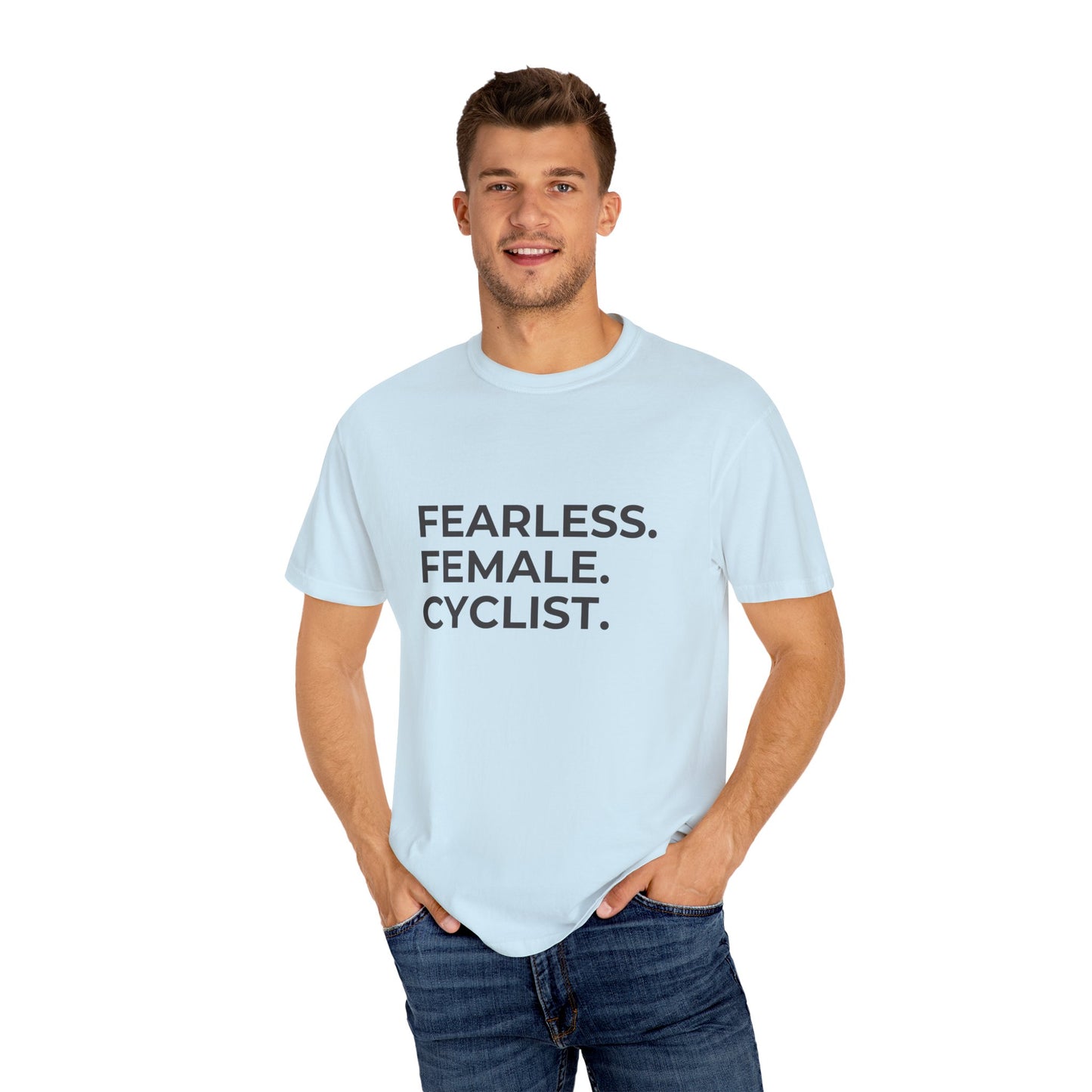 Fearless Female Cyclist Tee Unisex Garment-Dyed T-shirt