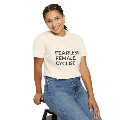 Fearless Female Cyclist Tee Unisex Garment-Dyed T-shirt