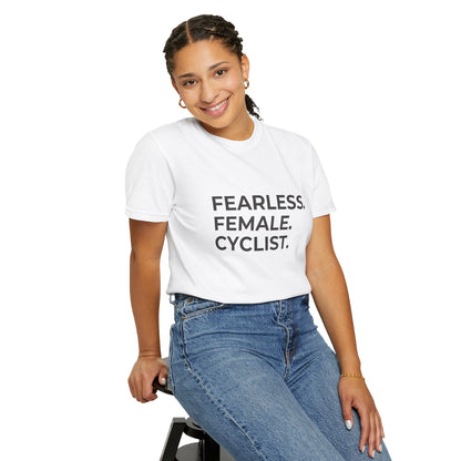 Fearless Female Cyclist Tee Unisex Garment-Dyed T-shirt