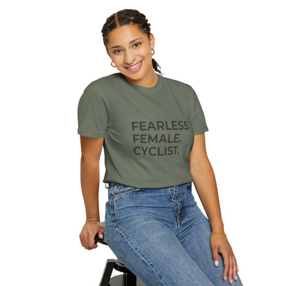 Fearless Female Cyclist Tee Unisex Garment-Dyed T-shirt