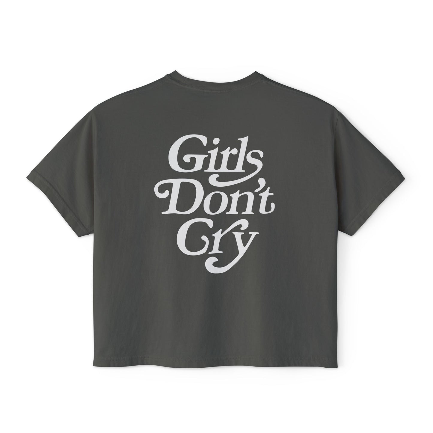 Boxy Tee Girls Don't Cry T-Shirt