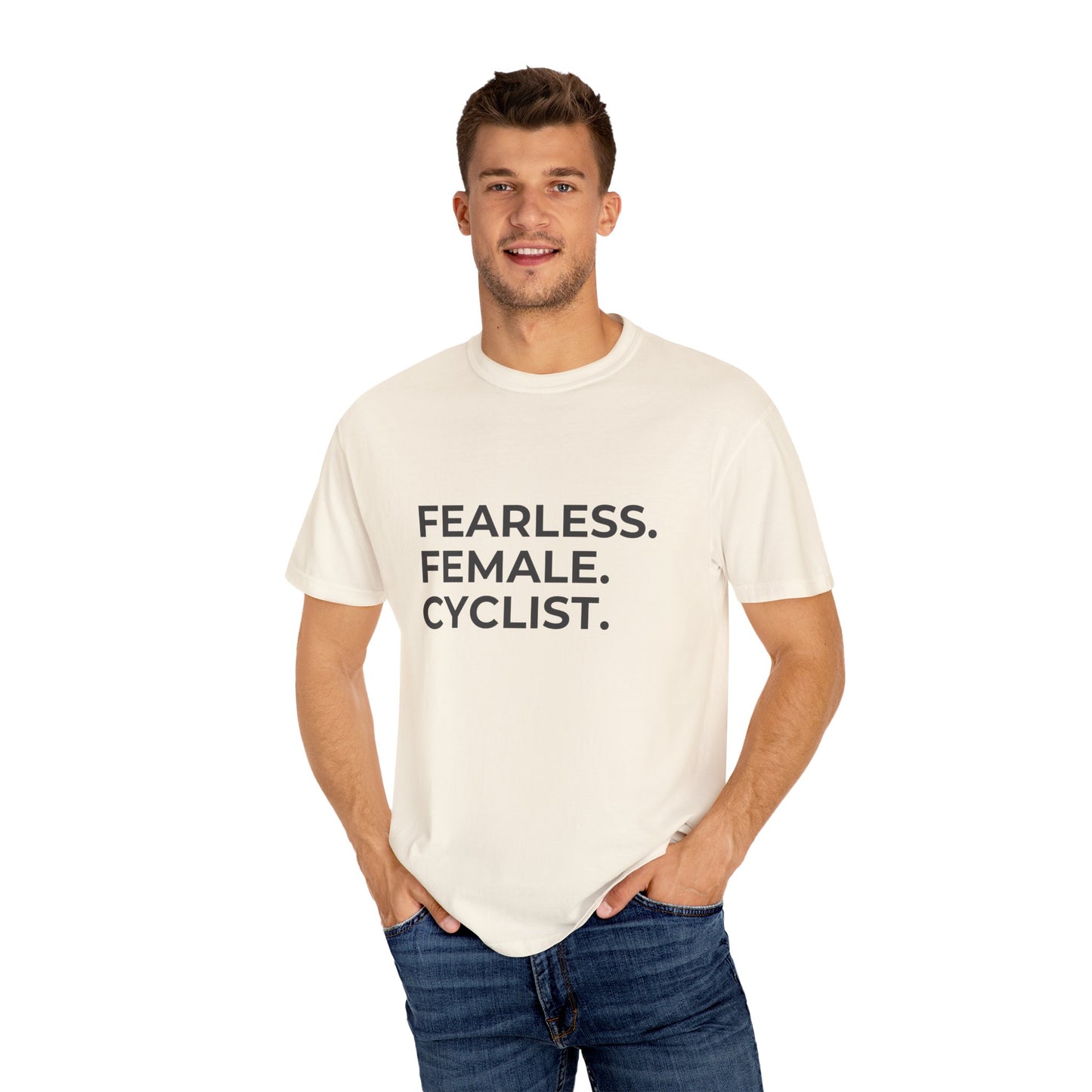 Fearless Female Cyclist Tee Unisex Garment-Dyed T-shirt